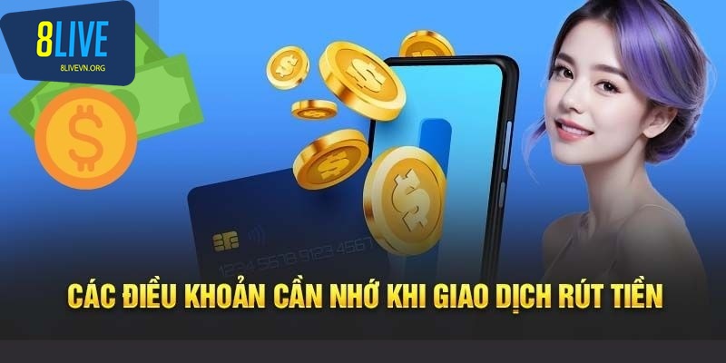 Lưu ý cơ bản để rút tiền 8live thành công